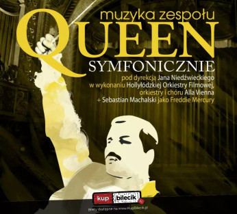 Stalowa Wola Wydarzenie Koncert QUEEN SYMFONICZNIE po raz pierwszy w STALOWEJ WOLI - Miejski Dom Kultury - 26 stycznia 2025!