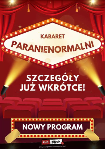 Tarnobrzeg Wydarzenie Kabaret Kabaret Paranienormalni - w nowym programie 2025