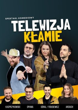 Stalowa Wola Wydarzenie Spektakl Telewizja Kłamie