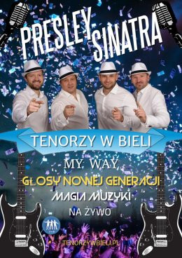 Sandomierz Wydarzenie Koncert Tenorzy w Bieli - Presley&Sinatra