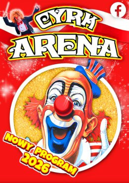 Tarnobrzeg Wydarzenie Inne wydarzenie Cyrk Arena - to jest Cyrk!