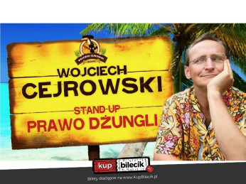 Stalowa Wola Wydarzenie Stand-up Prawo Dżungli - stand-up Wojciecha Cejrowskiego