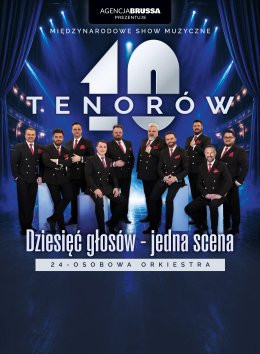 Stalowa Wola Wydarzenie Koncert 10 Tenorów - Dziesięć głosów, jedna scena