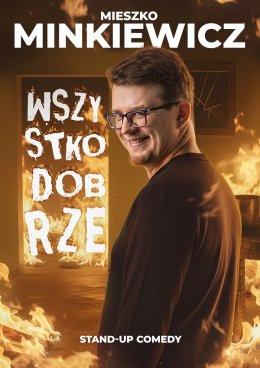 Nisko Wydarzenie Stand-up Mieszko Minkiewicz - Wszystko Dobrze