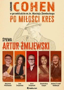 Stalowa Wola Wydarzenie Koncert Cohen - Po miłości kres. Śpiewa Artur Żmijewski