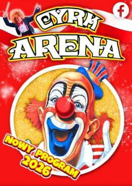 Stalowa Wola Wydarzenie Inne wydarzenie Cyrk Arena - to jest Cyrk!